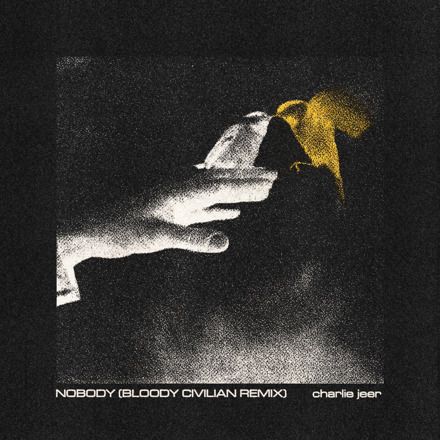 NOBODY - BLOODY CIVILIAN REMIX